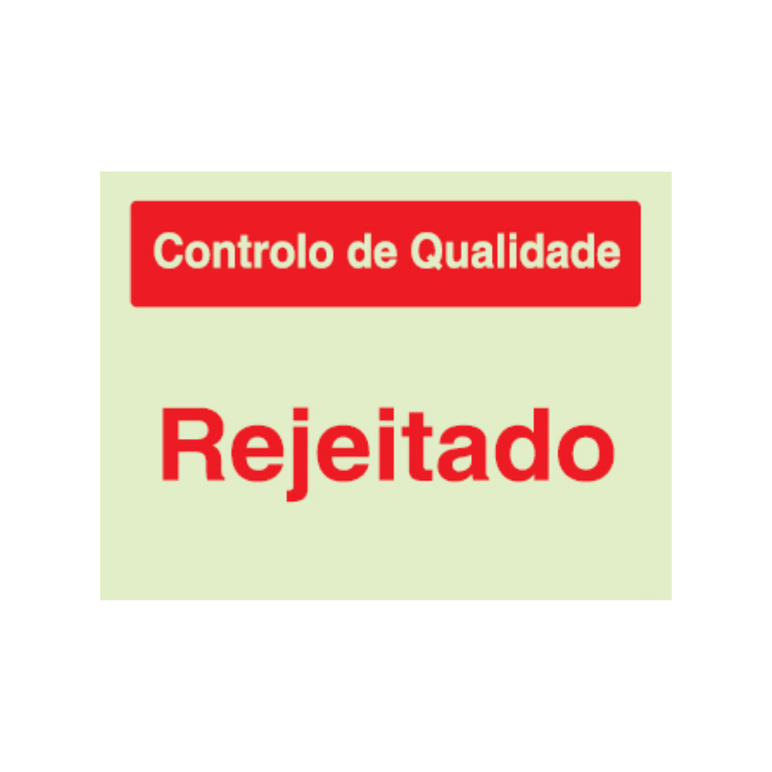 Sinalética Informação Contolo de Qualidade: Rejeitado - CQ0021