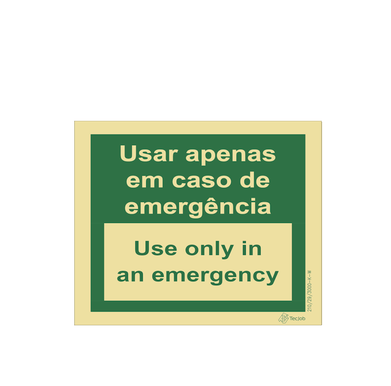 Sinalética Usar Apenas em Caso de Urgência/ Use Only in an Emergency - E0066