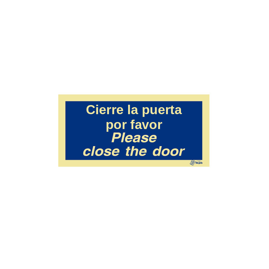 Señal Cierre la puerta por favor / Please close the door – IN0717