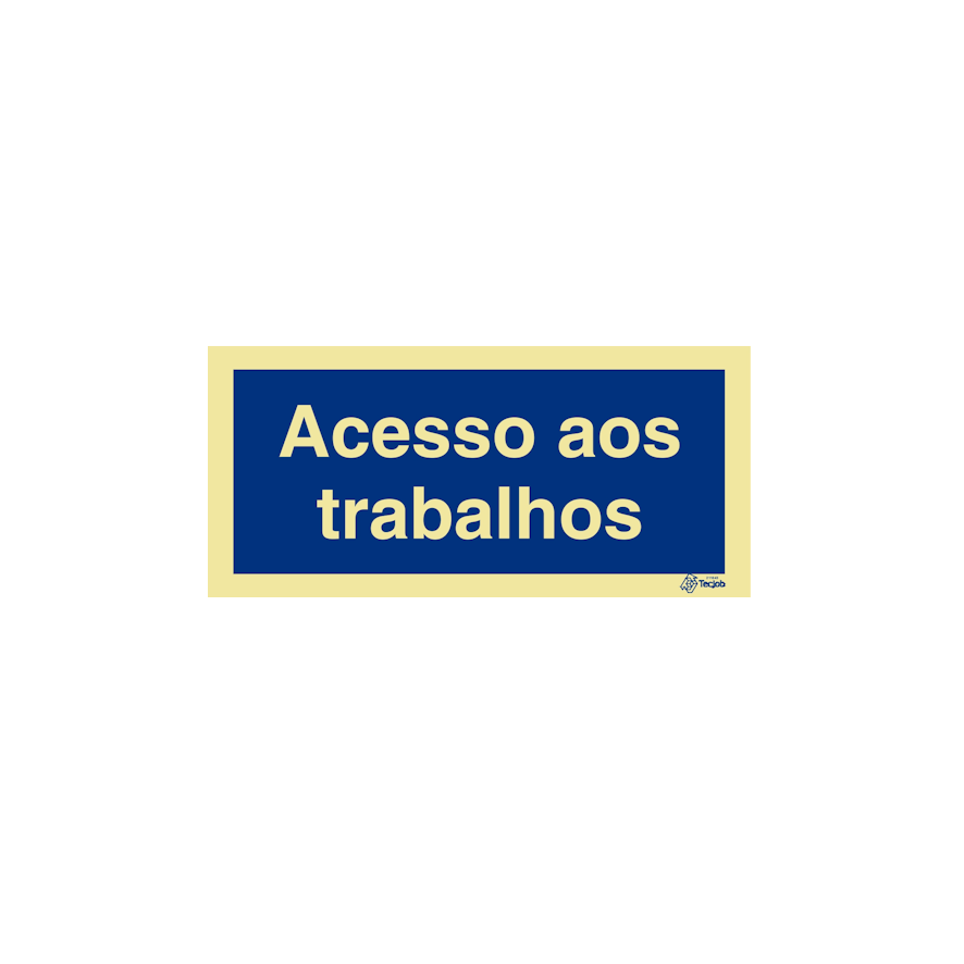 Sinal Acesso aos Trabalhos - IN0425