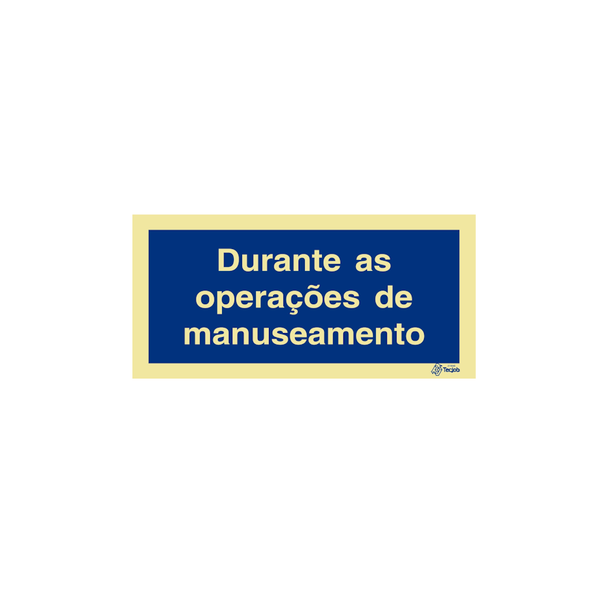 Sinal Durante as operações de manuseamento - IN0651