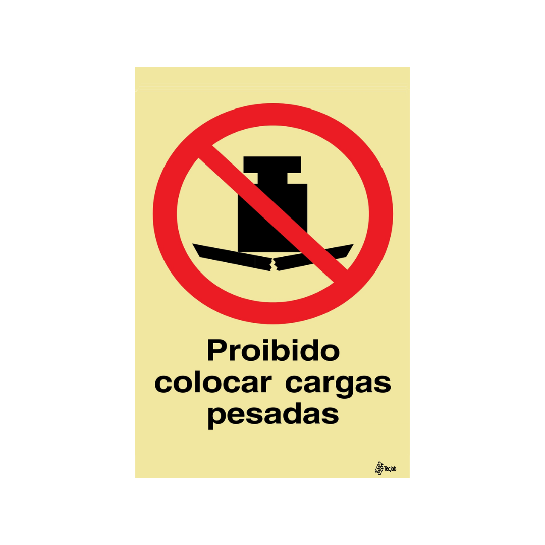 Sinalética Proibido Colocar Cargas Pesadas – PR0271