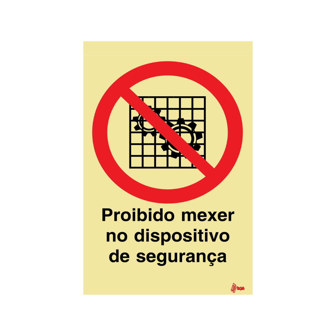 Sinalética Proibido Mexer no Dispositivo de Segurança – PR0199