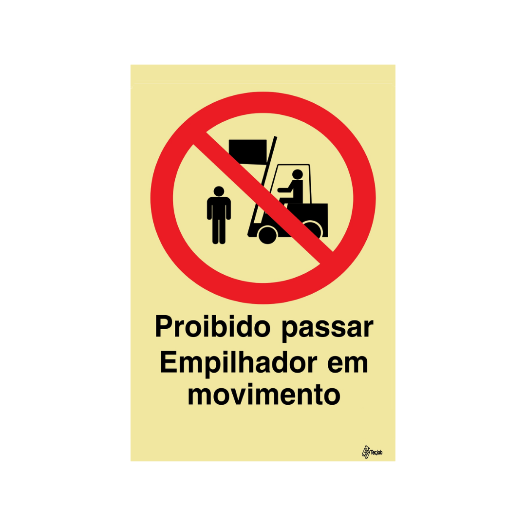 Sinalética Proibido Passar. Empilhador em Movimento – PR0257
