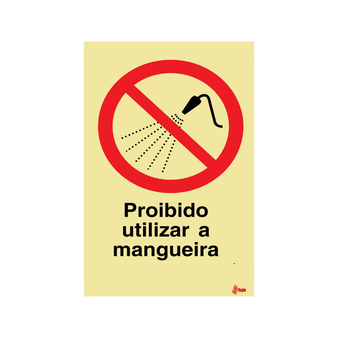 Sinalética Proibido Usar a Mangueira – PR0306