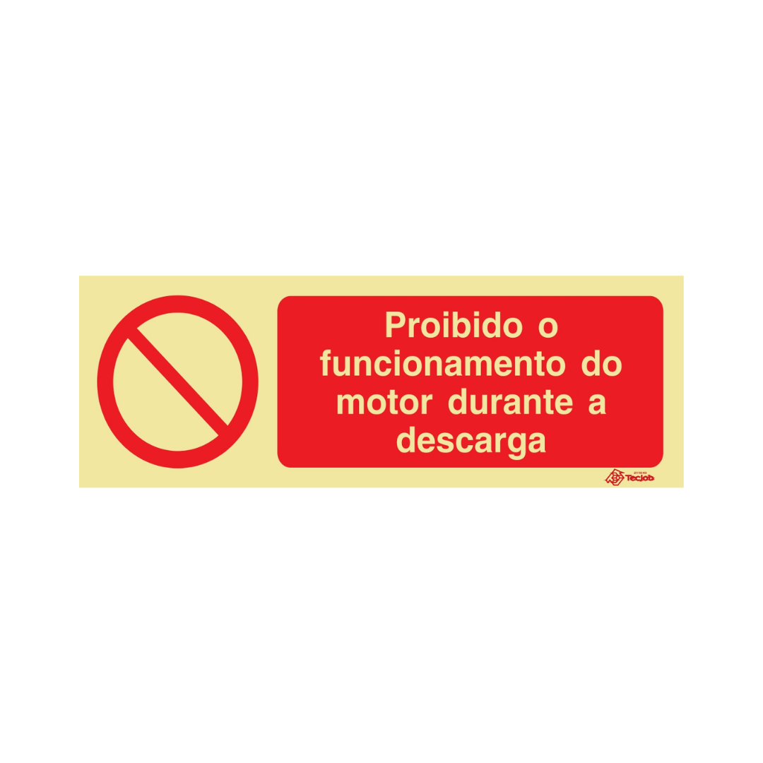 Sinalética Proibido o Funcionamento do Motor Durante a Descarga – PR0336