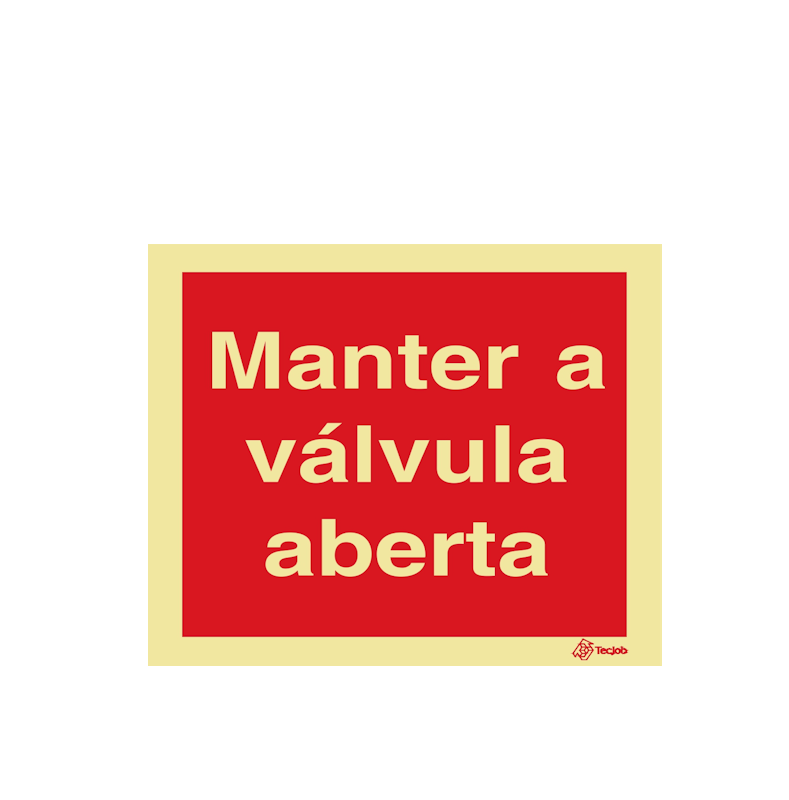 Sinalética Manter a Válvula Aberta - I0507