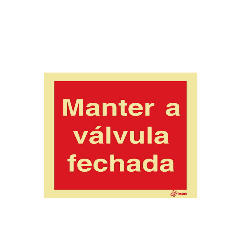 Sinalética Manter a Válvula Fechada - I0509