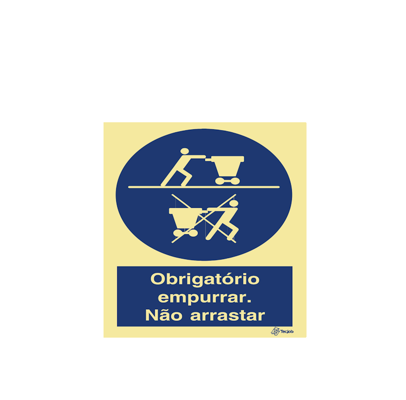 Sinalética Obrigatório Empurrar. Não Arrastar - 0B0206
