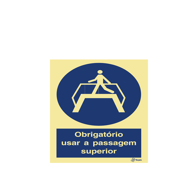 Sinalética Obrigatório Usar a Passagem Superior - OB0201